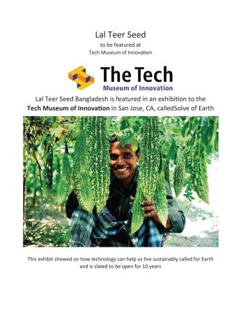 LAL TEER SEED BANGLADESH FEATURED AT “SOLVE FOR EARTH” EXHIBITION, TECH MUSEUM OF INNOVATION, SAN JOSE, CA